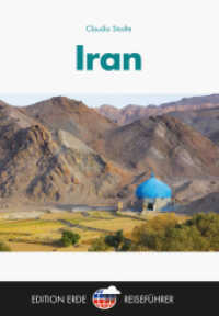 Iran (Edition Erde Reiseführer) （7., überarb. Aufl. 2018. 444 S. 72 Abb. 20.5 cm）