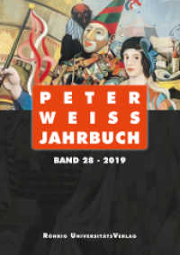 Peter Weiss Jahrbuch 28 (2019) : Für Literatur, Kunst und Politik im 20. und 21. Jahrhundert （2020 251 S.  210 mm）