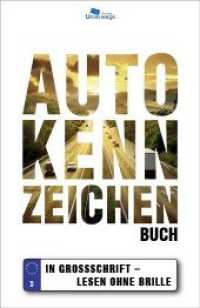 AUTOKENNZEICHEN BUCH, m. 1 Karte : In Großschrift - Lesen ohne Brille. Großdruckausgabe （2020. 492 S. 12 x 18.5 cm）