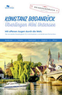 Konstanz - Bodanrück - Überlingen - Höri - Untersee （2024. 240 S. Zahlreiche farbige Abbildungen, durchgängig vierfarb）