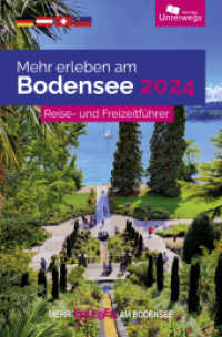 Mehr erleben am Bodensee 2024 : Reise- und Freizeitführer (Mehr Erleben) （Auflage. 2024. 212 S. Abbildungen, Fotos zu den Freizeitattraktivit&au）