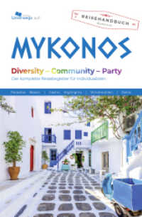 Unterwegs Verlag Reiseführer Mykonos : Mit offenen Augen durch die Welt. Der komplette Reisebegleiter für Individualisten und die ganze Familie. (Unterwegs Reiseführer) （überarb. Aufl. 2024. 240 S. Zahlreiche farbige Fotos, Land- und O）