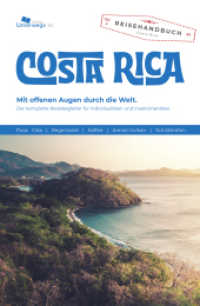 Costa Rica Reiseführer : Das komplette Reisehandbuch （2024. 180 S. farb. Ill., Ktn. u. Pläne）