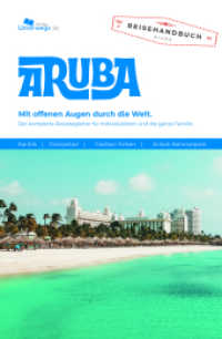 Aruba Reiseführer : Das komplette Reisehandbuch （2025. 180 S. farb. Ill., Ktn. u. Pläne. 18.5 cm）