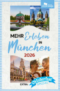 Mehr Erleben in München : Reiseführer München 2025/2026 (Mehr Erleben) （2025. 200 S. Abbildungen, zahlreiche farbige Fotos und Karten. 20.5 cm）