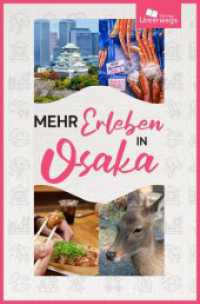 Mehr Erleben in Osaka (Mehr Erleben) （2025. 200 S. Abbildungen, zahlreiche farbige Fotos und Karten. 20.5 cm）
