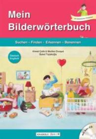 Mein Bilderwörterbuch, Deutsch - Englisch, m. Audio-CD : Suchen-Finden, Erkennen-Benennen (Mein Bildwörterbuch) （2016. 64 S. m. Illustr. 315 mm）
