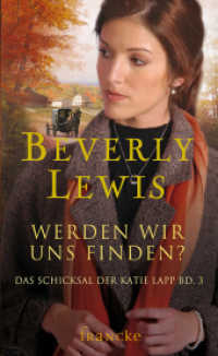 Werden wir uns finden? (Das Schicksal der Katie Lapp 3) （überarb. Aufl. 2003. 272 S. 18 cm）
