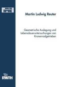 Geometrische Auslegung und Lebensdaueruntersuchungen von Kronenradgetrieben (IME) （Neuausg. 2010. 124 S. 14.8 x 21 cm）