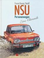 NSU Personenwagen : Eine Chronik （2009. 133 S. m. 450 Farb- u. SW-Fotos. 28,5 cm）