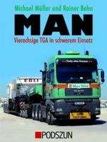 MAN - Vierachsige TGA in schwerem Einsatz （2008. 143 S. m. 370 Farbfotos. 29 cm）
