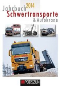 Jahrbuch Schwertransporte & Autokrane 2014 （1. Aufl. 2013. 144 S. m. 280 meist farb. Abb. 24 cm）