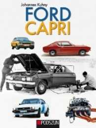 Ford Capri （1. Auflage. 2018. 110 S. 310 Abb. 241 x 170 mm）