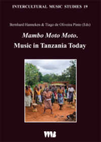 Mambo Moto Moto.Music in Tanzania Today, m. 1 DVD (Intercultural Music Studies Bd.19) （1., Auflage. 2016. 232 S. fotographs, figures and musical notations; i）