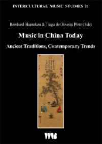 Music in China Today, m. 1 Audio-CD : Ancient Traditions, Contemporary Trends (Intercultural Music Studies Bd.19) （1., Auflage. 2017. 256 S. fotographs, figures and musical notations. 2）