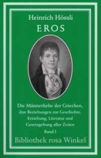Eros, Die Männerliebe der Griechen, ihre Beziehungen zur Geschichte, Erziehung, Literatur und Gesetzgebung aller Zeiten Bd.1 (Eros. Die Männerliebe der Griechen, ihre Beziehungen zur Geschichte, Erziehung, Literatur und Gesetzgeb) （Repr. d. Ausg. v. 1836. 1996. XXXIII, 304 S. 19 x 21.1 cm）