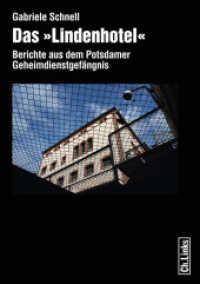 Das "Lindenhotel" : Berichte aus dem Potsdamer Geheimdienstgefängnis （4. Aufl. 2012. 216 S. 210 mm）