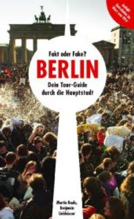 Fact or Fake? : Berlin - Tour Guide