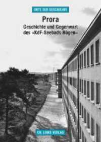 Prora : Geschichte und Gegenwart des "KdF-Seebads Rügen" (Orte der Geschichte 18) （5., überarb. Aufl. 2020. 64 S. 25 farbige und 13 s/w-Abbildungen）