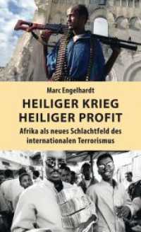 Heiliger Krieg - heiliger Profit : Afrika als neues Schlachtfeld des internationalen Terrorismus