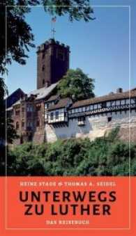 Unterwegs zu Luther : Das Reisebuch （2016. 240 S. m. Fotos. 19 cm）