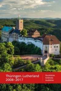 Thüringen. Lutherland 2008 - 2017 : Rückblicke - Einblicke - Ausblicke （2018. 184 S. mit zahlreich Fotos. 24 cm）