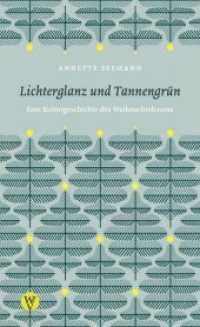 Lichterglanz und Tannengrün : Eine Kulturgeschichte des Weihnachtsbaums （2018. 120 S. 8 Seiten Bildteil 4c. 18 cm）