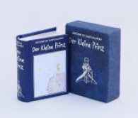 Der Kleine Prinz, Vorzugsausgabe mit Silberschnitt : Miniaturbuch (Klassiker im Miniaturbuchverlag) （2015. 284 S. 5.3 cm）