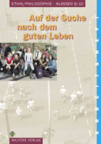 Ethik Sekundarstufen I und II / Klasse 9/10 : Auf der Suche nach dem guten Leben. Arbeitsheft. Landesausgabe Sachsen-Anhalt (Ethik Sekundarstufen I und II) （2004. 64 S. m. farb. Abb. 21 x 29.7 cm）