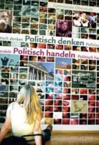 Politisch denken - Politisch handeln : Lehrbuch. Sozialkunde. Gymnasiale Oberstufe （1., Aufl. 2010. 480 S. vierfarb. ; mit Multimedia-CD. 23.9 cm）