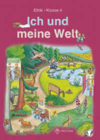 Ich und meine Welt, Ethik Grundschule Sachsen-Anhalt, Sachsen. Klasse 4, Lehrbuch : Ethik Klasse 4 Lehrbuch (Ich und meine Welt) （2013. 80 S. 27 cm）