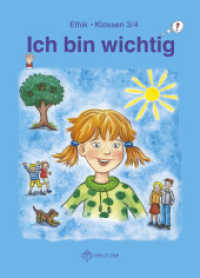 Ich bin wichtig, Ethik Grundschule Thüringen. BAND IV Klassen 3/4, Lehrbuch : Wendebuch (Ich bin wichtig) （2017. 128 S. vierfarb., zahlr. Zeichn. 27 cm）
