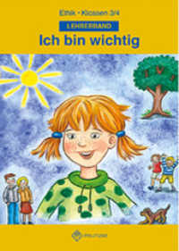 Ich bin wichtig Ethik Klassen 3/4 Thüringen : Lehrerband (Ich bin wichtig) （2014. 72 S. Mit Kopiervorlagen. 30.2 cm）