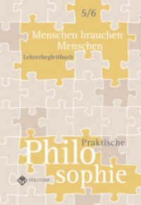 Menschen brauchen Menschen - Praktische Philosphie Klassen 5/6 : Lehrerband - Landesausgabe Nordrhein-Westfalen （2008. 80 S. 29.7 cm）