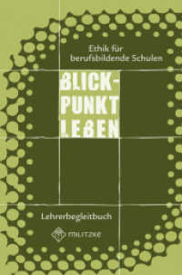 Blickpunkt Leben- Ethik für berufsbildende Schulen : Lehrerband （2008. 112 S. mit Kopiervorlagen. 30.2 cm）