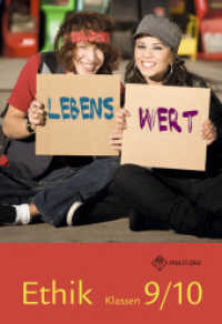 Lebenswert Klassen 9/10 : Lehrbuch Ethik Klassen 9/10 Sachsen (Lehrwerkreihe Lebenswert Klassen 5-10) （2014. 256 S. 24 cm）