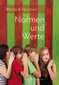 Normen und Werte : Lehrbuch, Werte und Normen, Klassen 5/6, Niedersachsen (Normen und Werte Klassen 5-10) （2014. 192 S. vierfarb. 24 cm）
