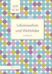 Lebenswelten und Weltbilder Klassen 9/10, Lehrbuch (Lebenswelten und Weltbilder 7) （2020. 224 S. 201 Abb. 24 cm）