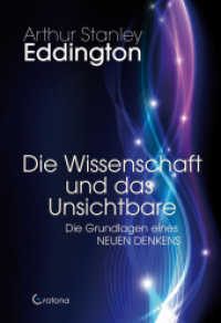 Die Wissenschaft und das Unsichtbare : Die Grundlagen eines Neuen Denkens （2015. 96 S. 183 mm）