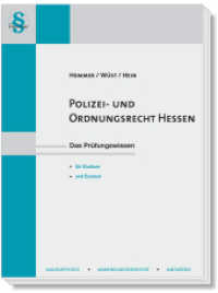 Polizei- und Ordnungsrecht Hessen (Juristisches Repetitorium hemmer Bd.34) （2., überarb. Aufl. 2015. X, 298 S. 29.7 cm）