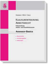Assessor Klausurentraining Arbeitsrecht : Assessor-Basics (Skripten - Zivilrecht) （16., überarb. Aufl. 2020. IV, 194 S. 8 x 212 mm）
