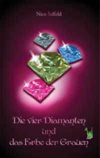 Die vier Diamanten und das Erbe der Grauen : Ungekürzte Ausgabe （Ungekürzte Ausgabe. 2014. 188 S. 21 cm）