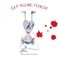 Der kleine Fehler : Ungekürzte Ausgabe （2022. 24 S. 21 cm）