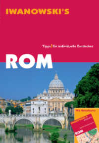 Rom - Reiseführer von Iwanowski : Tipps für individuelle Entdecker (Iwanowski's) （1., Auflage. 2013. 288 S. durchgehend farbige Abbildungen und Karten.）