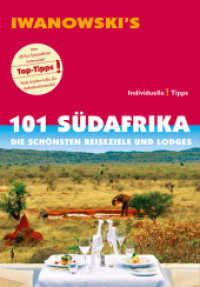 101 Südafrika - Reiseführer von Iwanowski : Die schönsten Reiseziele und Lodges. Individuelle Tipps (Iwanowski's 101) （2., überarb. Aufl. 2014. 256 S. Durchgehend farbig. Zahlreiche Ab）