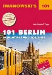 Iwanowski's 101 Berlin - Reiseführer von Iwanowski : Geheimtipps und Top-Ziele. Individuelle Tipps. 11 Ausflüge in die Umgebung (Iwanowski's 101) （4. Aufl. 2017. 288 S. m. zahlr. farb. Abb. u. Ktn., m. herausnehmb. Re）