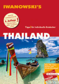 Iwanowski's Thailand : Individualreiseführer mit Extra-Reisekarte und Karten-Download (Iwanowski's) （4. Aufl. 2017. 576 S. m. zahlr. farb. Abb. u. Ktn., Beil.: Reisekarte.）
