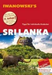 Sri Lanka - Reiseführer von Iwanowski, m. 1 Karte : Individualreiseführer mit Extra-Reisekarte und Karten-Download (Iwanowski's) （12., überarb. Aufl. 2019. 450 S. Durchgehend farbig. Mit herausne）