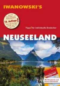 Iwanowski's Neuseeland Reiseführer : Individualreiseführer mit Extra-Reisekarte und Karten-Download (Iwanowski's) （18., überarb. Aufl. 2019. 612 S. Zahlreiche Abbildungen und Karte）