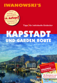 Kapstadt und Garden Route - Reiseführer von Iwanowski, m. 1 Karte : Individualreiseführer mit Extra-Reisekarte und Karten-Download (ReiseHandbuch) （14., überarb. Aufl. 2023. 540 S. Durchgehend farbig. Mit zahlreic）